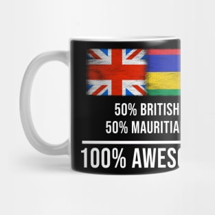 50% British 50% Mauritian 100% Awesome - Gift for Mauritian Heritage From Mauritius Mug